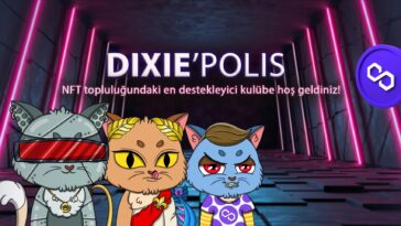 Dixie'Polis nedir? NFT'ler Nasıl Satın Alınılır? Çekilişe Nasıl Katılabiliriz?