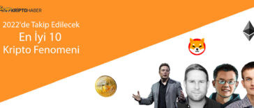 2022'de Takip Edilecek En İyi 10 Kripto Fenomenleri
