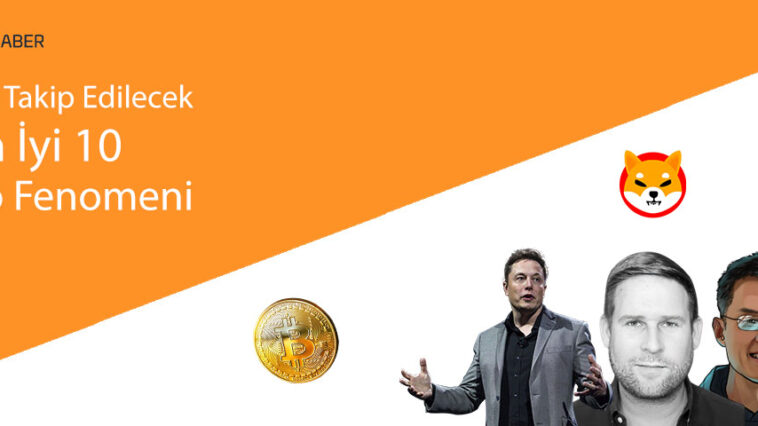 2022'de Takip Edilecek En İyi 10 Kripto Fenomenleri