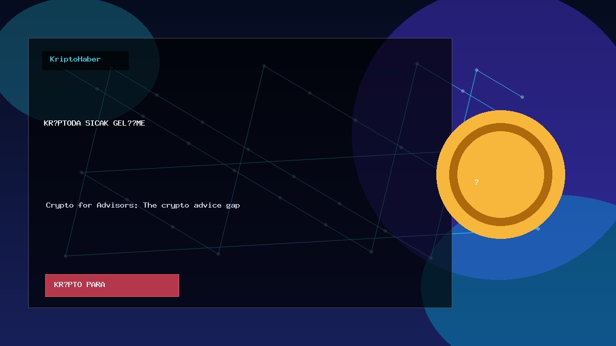 Crypto for Advisors: The crypto advice gap